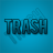 Trash. ϟ